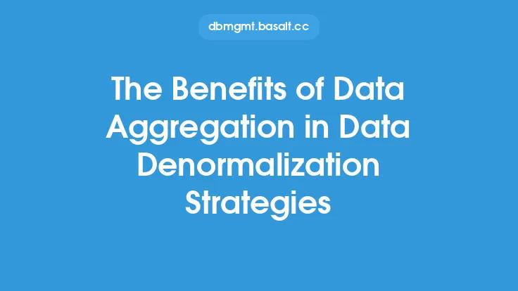 The Benefits of Data Aggregation in Data Denormalization Strategies Thumbnail