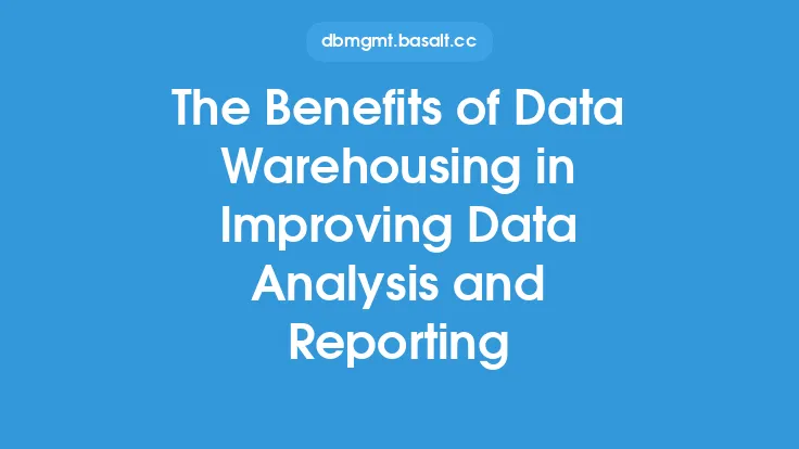 The Benefits of Data Warehousing in Improving Data Analysis and Reporting Thumbnail