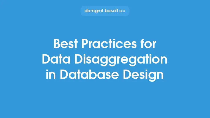 Best Practices for Data Disaggregation in Database Design Thumbnail