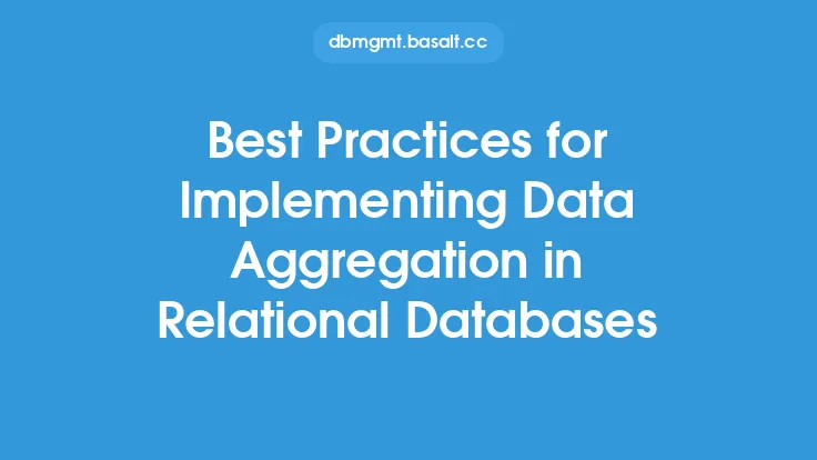 Best Practices for Implementing Data Aggregation in Relational Databases Thumbnail