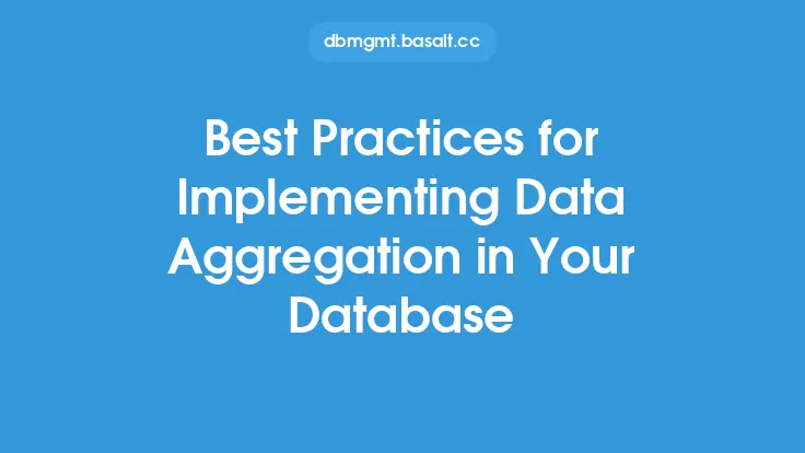 Best Practices for Implementing Data Aggregation in Your Database Thumbnail