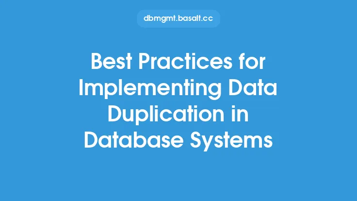 Best Practices for Implementing Data Duplication in Database Systems Thumbnail