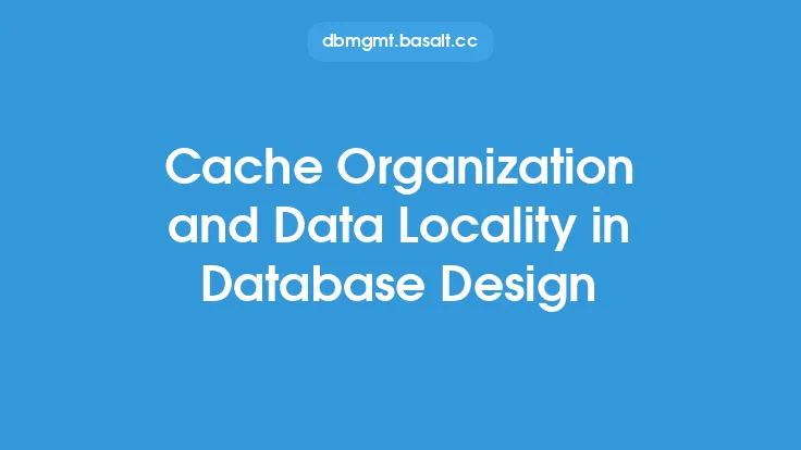 Cache Organization and Data Locality in Database Design Thumbnail