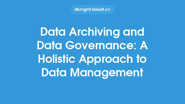Data Archiving and Data Governance: A Holistic Approach to Data Management Thumbnail