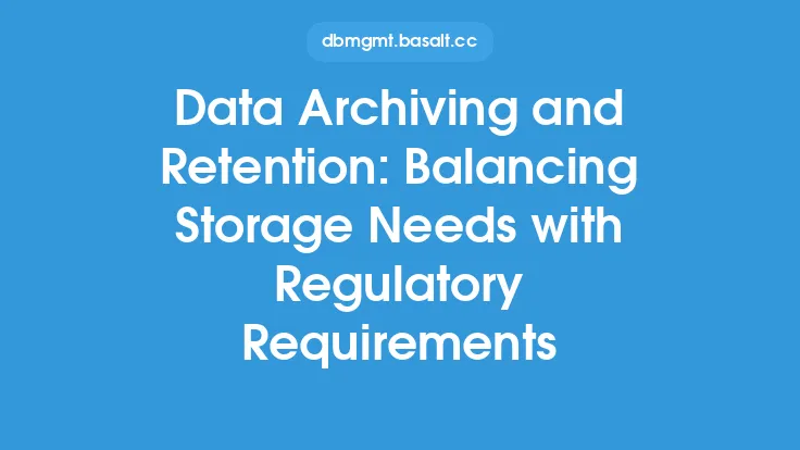 Data Archiving and Retention: Balancing Storage Needs with Regulatory Requirements Thumbnail