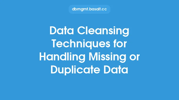 Data Cleansing Techniques for Handling Missing or Duplicate Data Thumbnail