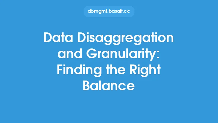 Data Disaggregation and Granularity: Finding the Right Balance Thumbnail