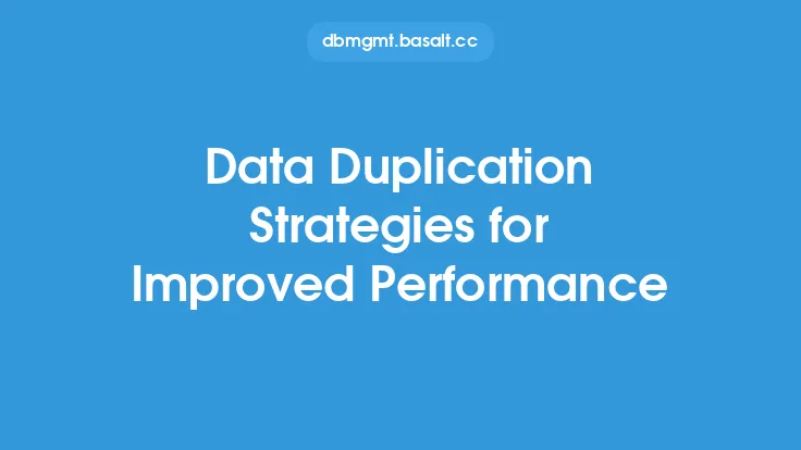 Data Duplication Strategies for Improved Performance Thumbnail