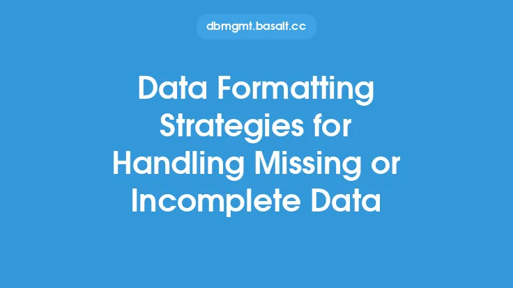 Data Formatting Strategies for Handling Missing or Incomplete Data Thumbnail
