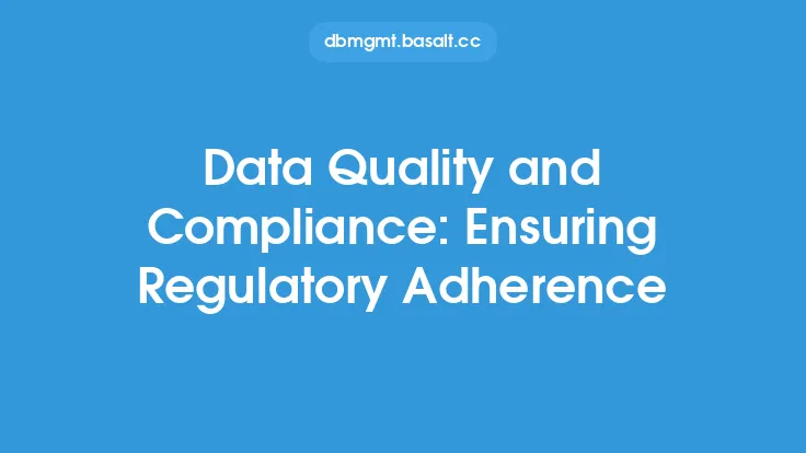 Data Quality and Compliance: Ensuring Regulatory Adherence Thumbnail