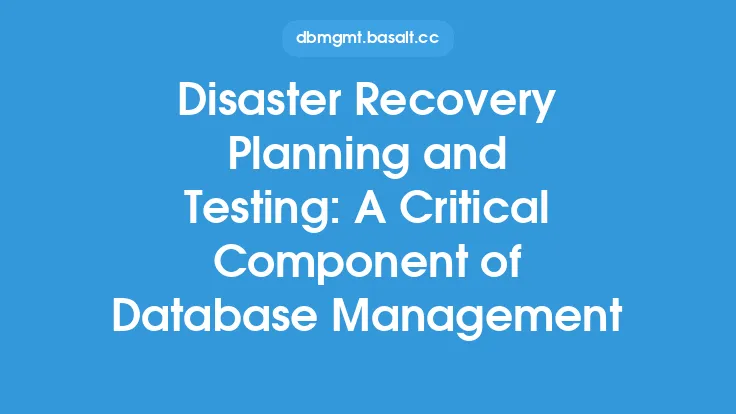 Disaster Recovery Planning and Testing: A Critical Component of Database Management Thumbnail