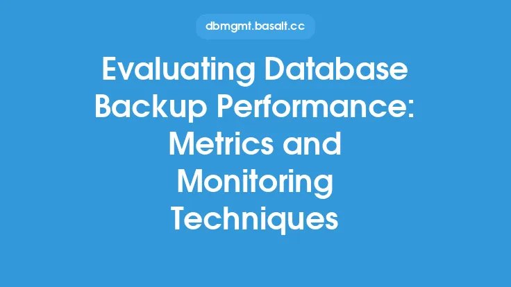 Evaluating Database Backup Performance: Metrics and Monitoring Techniques Thumbnail