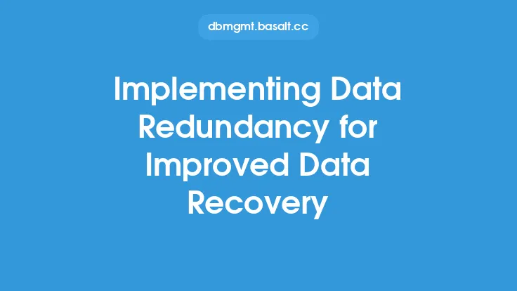 Implementing Data Redundancy for Improved Data Recovery Thumbnail