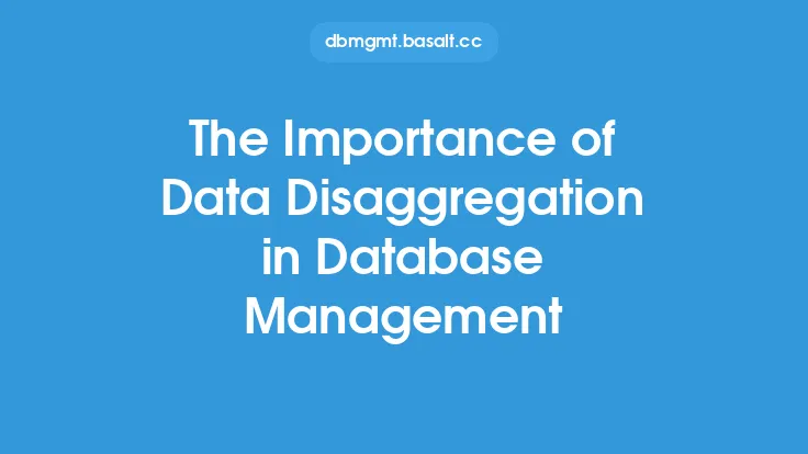 The Importance of Data Disaggregation in Database Management Thumbnail