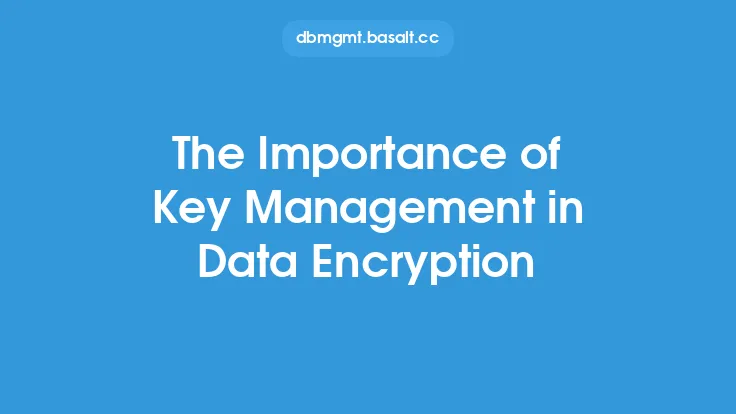 The Importance of Key Management in Data Encryption Thumbnail