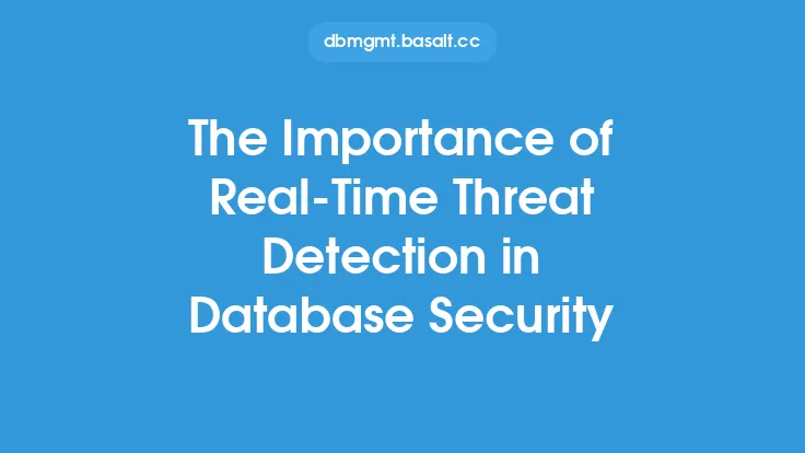 The Importance of Real-Time Threat Detection in Database Security Thumbnail