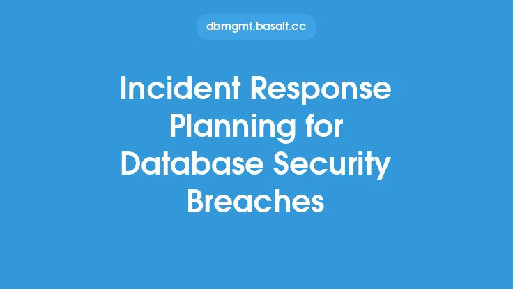 Incident Response Planning for Database Security Breaches Thumbnail