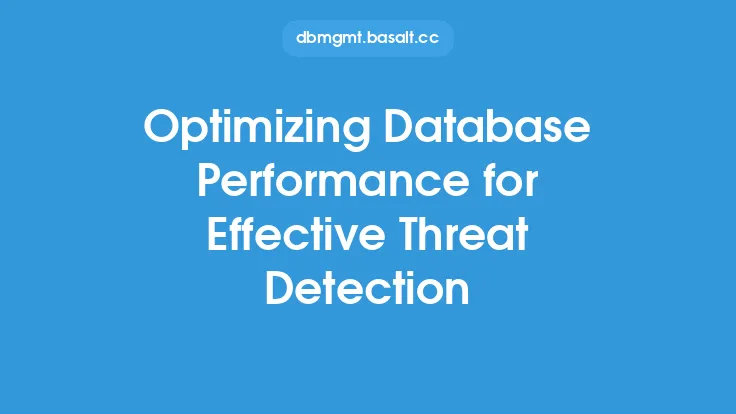 Optimizing Database Performance for Effective Threat Detection Thumbnail
