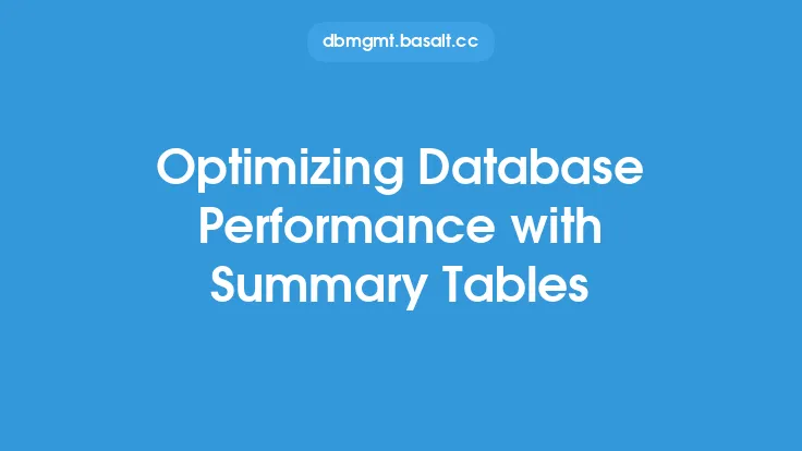 Optimizing Database Performance with Summary Tables Thumbnail