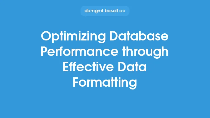 Optimizing Database Performance through Effective Data Formatting Thumbnail