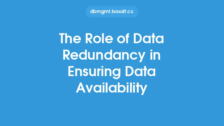 The Role of Data Redundancy in Ensuring Data Availability Thumbnail