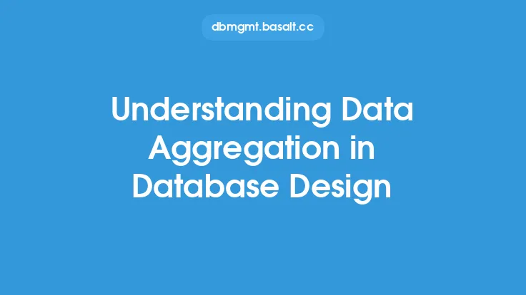 Understanding Data Aggregation in Database Design Thumbnail