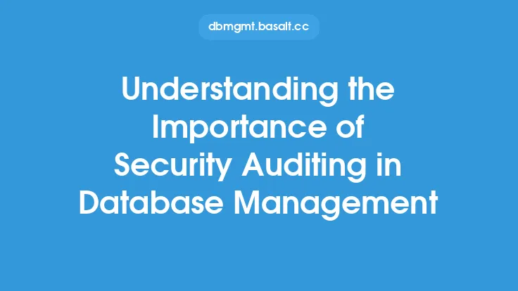 Understanding the Importance of Security Auditing in Database Management Thumbnail