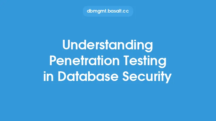 Understanding Penetration Testing in Database Security Thumbnail