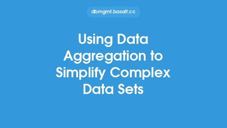 Using Data Aggregation to Simplify Complex Data Sets Thumbnail